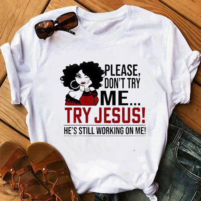 Don't Try Me, Try Jesus
